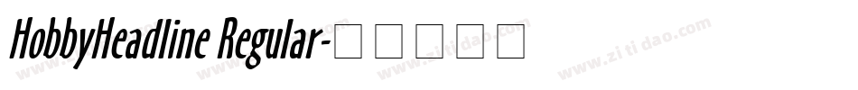 HobbyHeadline Regular字体转换